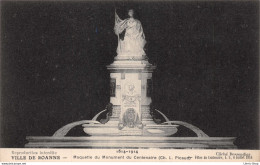 Cpa VILLE DE ROANNE Maquette Du Monument Du Centenaire (Ch. L. Picaud) Fêtes Du Centenaire, 4. 5, 6 Juillet 1914 - Roanne