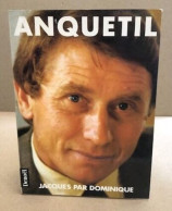Anquetil Jacques Par Dominique - Other & Unclassified