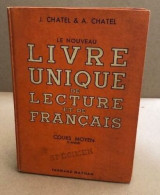 Le Nouveau Livre Unique De Lecture Et De Français / Cours Moyen 2° Année - Sin Clasificación