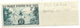 FRANCE N° 741 2F BLEU ET BLANC LA FRANCE D'OUTRE MER CADRE CASSE EN HAUT NEUF SANS CHARNIERE - Unused Stamps