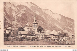 [38]  BOURG-D'OISANS. Cpa 1931 - L'Eglise Au Pied Du Signal De Prégentil - Bourg-d'Oisans