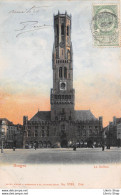 Belgique > BRUGES-BRUGGE - Cpa 1906 Dos Simple - Le Beffroi - Het Belfort - Brugge