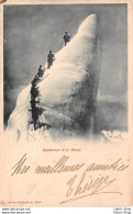 SWITZERLAND BESTEIGUNG EINES SERAC - ASCENSION D'UN SERAC - ALPINISME~ICE CLIMBING 1903 - Sion