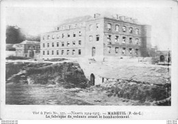 [62] MARCEUIL La Fabrique De Velours Avant Le Bombardement (GUERRE 1914-1915) - Autres & Non Classés