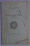 Le Vicomte Menjot D'Elbenne.Château De La Chapelle-Saint-Rémy.Librairie Goupil à Laval.Histoire, Régionalisme. - Geschiedenis