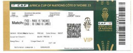 AFRICA CUP OF NATIONS COTE D'IVOIRE 2023. VIP ENTRY TICKET. MATCHES MAROC Vs TANZANIE / CONGO Vs ZAMBIE - Fußball-Afrikameisterschaft