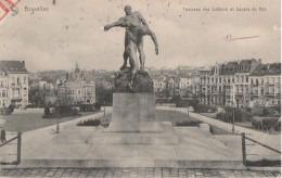 Bruxelles  -  Tombeau Des Lutteurs Et Square Du Roi - Monumentos, Edificios