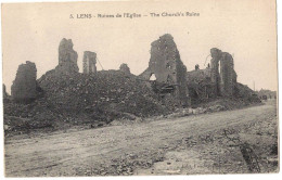 MILITARIA PAS DE CALAIS LENS APRES LES BOMBARDEMENTS DE LA GUERRE 14/18 : RUINES DE L'EGLISE THE CHURCH'S RUINS - Guerre 1914-18