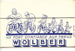 Ancien BUVARD Vintage Publicité  WOLBER CYCLISME PNEUS . Ils Font Confiance Aux Pneus - Sonstige & Ohne Zuordnung