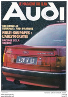 Le Magazine Du Clan Audi N°33 1988, Essai 90 Quattro 20v - Desde 1950