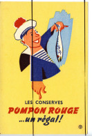 Ancien BUVARD Vintage.  Publicité Les Conserves PONPON ROUGE Un Régale !!  Marin Et Poisson - Andere & Zonder Classificatie