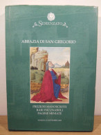 Abbazia Di San Gregorio - Preziosi Manoscritti Rari Incunaboli Pagine Miniate - Vsemenzato Venezia 2003 - Arte, Antigüedades