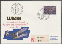 Schweiz: 1981, R- Fernbrief In EF, Mi. Nr. 1196, 50 Jahre Luftverkehrgesellschaft,  SoStpl. LUZERN / LURABA 1981 - Premiers Vols