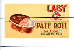 Ancien BUVARD Vintage.  Publicité . CABY Pate Rôti Au Four - Other & Unclassified