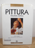 Pittura Italiana Antica - Artisti E Opere Del Deicenti E Settecento - Ed. Fenice 1995 - Kunst, Antiek
