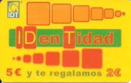 Spain: Prepaid IDT - Identidad 12.08 - Andere & Zonder Classificatie