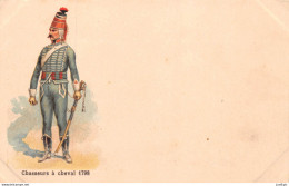 MILITARIA - UNIFORME - CHASSEURS A CHEVAL 1798   Chromolithographie - Carte Précurseur - Regiments