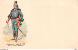 MILITARIA - UNIFORME - Chasseurs à Cheval 1745 VOLONTAIRES ROYAUX - Chromolithographie - Carte Précurseur - Regiments