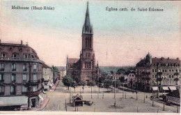68 - Haut Rhin -  MULHOUSE -  Eglise Catholique De Saint Etienne - Mulhouse