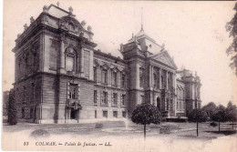 68 - Haut Rhin -  COLMAR -  Palais De Justice - Colmar