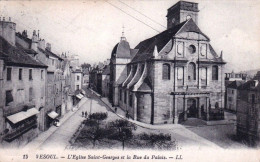 70 - Haute Saone - VESOUL  -  L église Saint Georges Et La Rue Du Palais - Vesoul