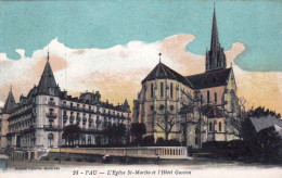 64 - Pyrenées Atlantiques - PAU  - L église Saint Martin Et L Hotel Gassion - Pau