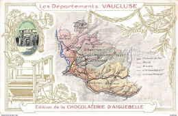 PUBLICITÉ(CHOCOLATERIE D AIGUEBELLE) - DÉPARTEMENT DU VAUCLUSE - CPA - Advertising