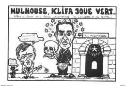 MULHOUSE, JOSEPH KLIFA JOUE VERT. LARDIE Jihel Tirage 85 Ex. Caricature Politique Jean-Marie BOCKEL Franc-maçonnerie CPM - Mulhouse