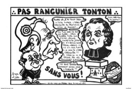 "PAS RANCUNIER TONTON." - LARDIE Jihel Tirage 85 Ex. Caricature Politique - MITTERRAND - Judaïsme Franc-maçonnerie CPM - Satiriques