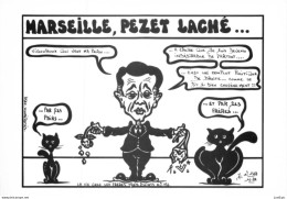 "MARSEILLE, PEZET LACHÉ..." - LARDIE Jihel Tirage 85 Ex. Caricature Politique Franc-maçonnerie CPM - Non Classés