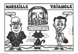 "MARSEILLE TRIANGLE"  -LARDIE Jihel Tirage 85 Ex. Caricature Politique - Franc-maçonnerie CPM - Non Classés