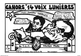 "CAHORS, 14 Voix LUMIÈRES" - LARDIE Jihel Tirage 85 Ex. Caricature Politique Mrs CHARLES Et FAURE Franc-maçonnerie  CPM - Cahors