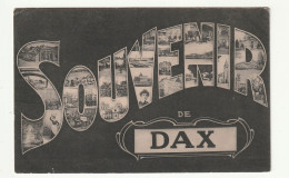 40 . Dax . Souvenir . Multi Vues . 1907 - Dax
