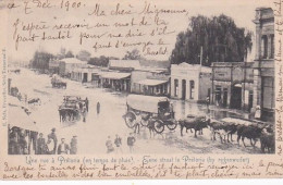 1830	5	Prétoria, Une Rue à Prétoria - Eene Straat Le Prétoria (by Regenweder) (postmark 1900) - Zuid-Afrika