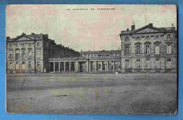 60 - Compiègne - Le Château - Ecrite En 1905 - Compiegne