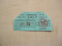 Ancien Ticket D'entrée R.S.C. ANDERLECHT Place Debout - Toegangskaarten