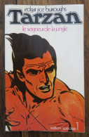 Tarzan. Le Seigneur De La Jungle De Edgar Rice Burroughs. Denoël, édition Spéciale 1. 1970 - Avontuur