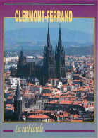 63 - Clermont Ferrand - La Cathédrale Gothique En Lave De Volvic - CPM - Voir Scans Recto-Verso - Clermont Ferrand