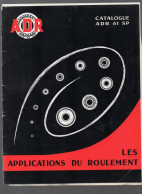 Paris , Catalogue Pièces Mécanique  ADR Appliocations Du Roulement  (CAT7211) - Werbung