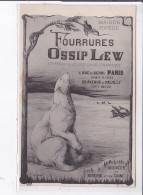 PUBLICITE : Maison Russe - Fourrures OSSIP LEW - Rue De Berry à Paris (ours-agence En Sibérie Et En Chine)-très Bon état - Publicité
