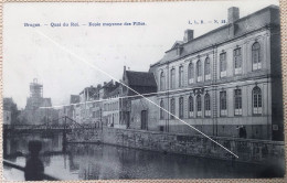 BRUGGE BRUGES Quai Du Roi. Ecole Moyenne Des Filles CP édit L.L.B. Postée En 1909 - Brugge