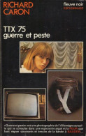 TTX 75 - Guerre Et Peste - Autres & Non Classés