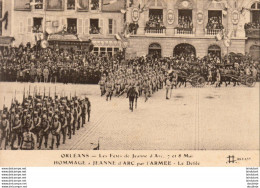 D45  ORLEANS  Les Fêtes De Jeanne D' Arc, 7 Et 8 Mai  ..... Hommage à Jeanne D'Arc Par L'Armée - Orleans