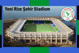 CP. STADE.  RIZE   TURQUIE  RIZE SEHIR  STADIUM    # CS. .1251 - Football