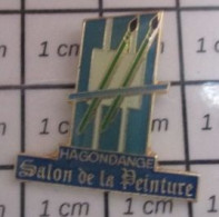 811 Pin's Pins / Beau Et Rare / VILLES / SALON DE LA PEINTURE D'HAGONDANGE Moselle, En Lorraine Entre Thionville Et Metz - Ciudades