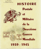 « HISTOIRE POSTALE ET MILITAIRE DE LA DEUXIEME MONDIALE 1939 – 1945 » DELOSTE, C. – Ed. Philaprint, Le Habre (1980) - Frankreich