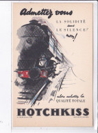 PUBLICITE : Hotchkiss (illustrée Par Jacquelin) (locomotive - Chemin De Fer) - Très Bon état - Publicité