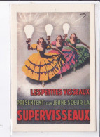 PUBLICITE : Ampoules Supervisseaux (illustrée Pa LAURO) - Très Bon état - Werbepostkarten