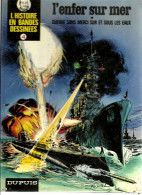 « L’histoire En Bandes Dessinées 4 L’enfer Sur Mer » (1975) - Autres & Non Classés