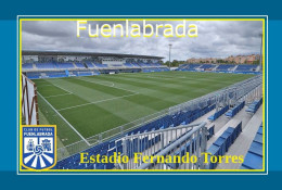 CP. STADE.  FUENLABRADA  ESPAGNE  ESTADIO FERNANDO  TORRES  #  CS. 2167 - Soccer
